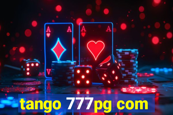 tango 777pg com